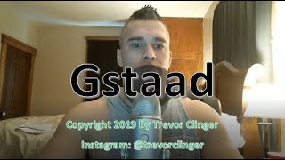 How To Pronounce Gstaad [upl. by Modeerf]