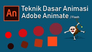 Teknik Dasar Animasi di Adobe Animate  Flash [upl. by Rauch]