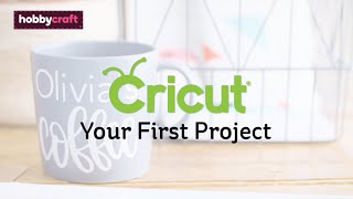 Your First Cricut Project  Hobbycraft [upl. by Relyk]