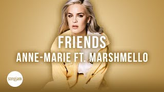 AnneMarie  Friends ft Marshmello Official Karaoke Instrumental  SongJam [upl. by Oeflein]