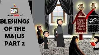 BLESSINGS OF MAJLIS PART 2 MUHARRAM SHIA KIDS [upl. by Engapmahc302]