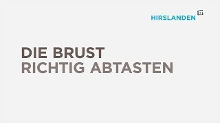 Die Brust richtig abtasten – Privatklinikgruppe Hirslanden [upl. by Friedman]