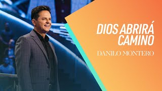 Danilo Montero  Dios abrirá camino  Iglesia Lakewood [upl. by Oloapnaig]