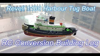 Revell 1108 Harbour tug Boat RC conversion Building Log [upl. by Thebault]