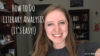 How to Do Literary Analysis It’s Easy [upl. by Rosemary]