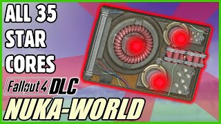 All 35 Star Cores Guide  Quantum Armor DLC  Fallout 4 NukaWorld [upl. by Jonell]