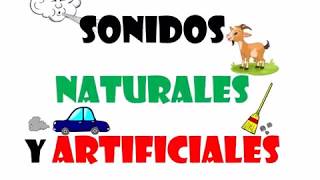 ADIVINA LOS SONIDOS NATURALES Y ARTIFICIALES  Reconocimiento auditivo [upl. by Oiceladni]