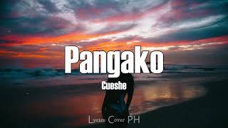 Cueshe – Pangako Lyrics [upl. by Evelin]