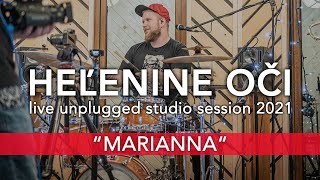 HEĽENINE OČI  MARIANNA  LIVE UNPLUGGED STUDIO SESSION 2021 [upl. by Aztiray]