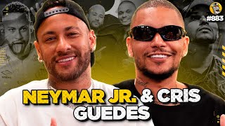 NEYMAR JR amp CRIS GUEDES  Podpah 883 [upl. by Skyler322]