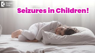 Febrile seizure Causes Signs and Symptoms Diagnosis and Treatment [upl. by Heiney]