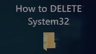 How to delete System32 on Windows WORKING MAY 2024 [upl. by Einahpets475]