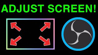 OBS STUDIO HOW TO ADJUST SCREEN SIZE [upl. by Qulllon]