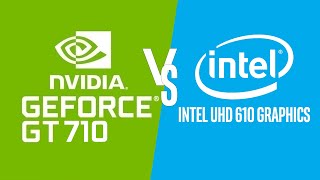 GeForce GT 710 vs Intel UHD 610  Test in 10 Games [upl. by Solegna]