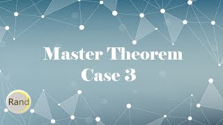 Master Theorem Case 3 [upl. by Lrad89]