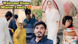 Welcome Home Mintoo Family 😍 Poray Ghar Main Ronak Lag Gye 😄 [upl. by Melisent100]