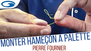 TUTO MONTAGE  Comment monter facilement un Hameçon à Palette par lExpert Garbolino [upl. by Enilasor318]