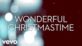 Lady A  Wonderful Christmastime Lyric Video [upl. by Delsman449]