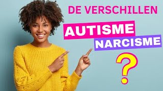 Autisme vs Narcisme Ontcijfer de Overeenkomsten en Verschillen [upl. by Vasti874]