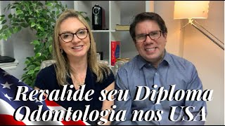 Odontologia  Revalidação de Diploma de Odontologia nos Estados Unidos [upl. by Nedarb]