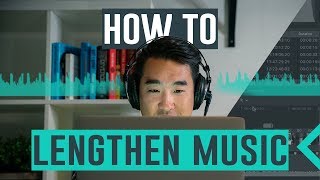 How to Lengthen Music The Right Way [upl. by Serg]