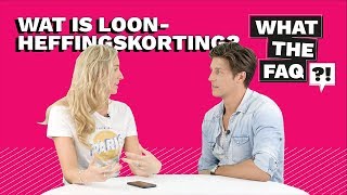 Wat is loonheffingskorting  What The FAQ 4 [upl. by Enelrihs594]