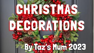 CHRISTMAS DECORATIONS by Taz’s Mum 2023 [upl. by Kola]