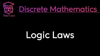 LOGIC LAWS  DISCRETE MATHEMATICS [upl. by Dotti]