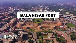 Exclusive Documentary on Bala Hisar Fort  Discover Pakistan [upl. by Lebana]