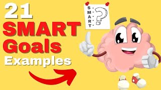 SMART Goals Quick Overview with 21 SMART Goals Examples [upl. by Ssalguod391]