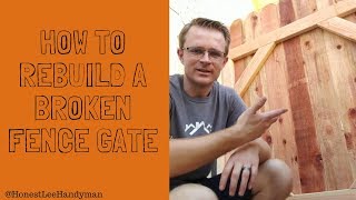 How To Rebuild A Broken Fence Gate That Will Never Sag  Gate Repair The Right Way [upl. by Anna-Diana747]