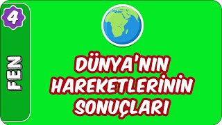 Dünyanın Hareketlerinin Sonuçları  4 Sınıf Fen evokul Kampı [upl. by Raseac]