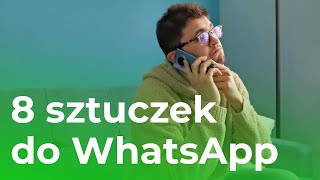 8 sztuczek do WhatsApp o których warto pamiętać [upl. by Ocsecnarf]