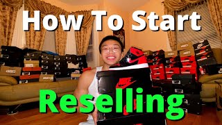 How To Start Reselling Sneakers Complete Guide [upl. by Kcirted478]