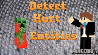 How to Detect Hurt Entities  Minecraft Tutorial 110 [upl. by Elaweda]