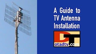 A Guide to TV Antenna Installation [upl. by Brittany]