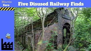 Five Disused Railway Finds [upl. by Conrado]