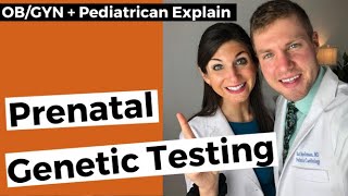 ObGyn Explains Prenatal Genetic Testing [upl. by Jenne107]