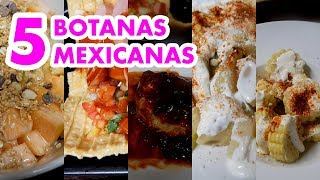 Botanas Mexicanas Rápidas Simples y DELICIOSAS [upl. by Tterej]