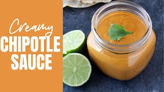 Creamy Chipotle Sauce [upl. by Yenffad]