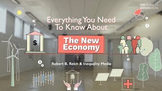 Everything You Need to Know About the New Economy  Robert Reich [upl. by Micheal]