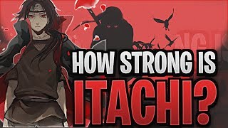 How Powerful Was Itachi Uchiha [upl. by Sairahcaz91]