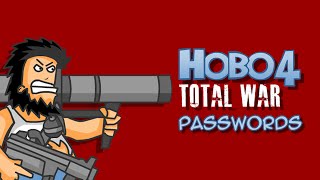 Hobo 4  Total War Passwords [upl. by Uot592]