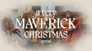 A Very Maverick Christmas Special  Maverick City Music [upl. by Ronnholm]