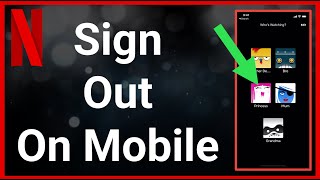 Sign Out Of Netflix App Mobile [upl. by Barina]