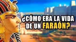 ¿Cómo era la vida de un Faraón [upl. by Johny903]