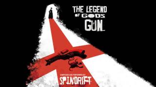 Spindrift  The Legend Of Gods Gun [upl. by Enniotna]