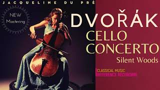 Dvořák  Cello Concerto in B minor Op104  NEW MASTERING reference recording  Jacqueline Du Pré [upl. by Chane]