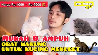 OBAT KUCING MENCRET MURAH dan AMPUH  obat warung untuk kucing diare murah tapi bagus dan herbal [upl. by Inalan98]