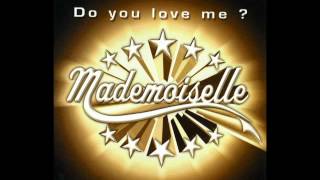 Mademoiselle  Do You Love Me  Original Club Mix [upl. by Eenaffit]